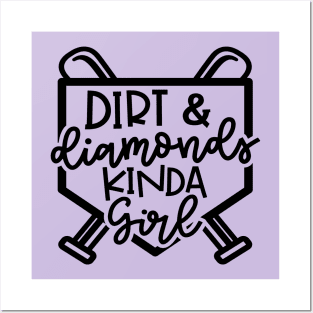 Dirt and Diamonds Kinda Girl Softball Baseball Cute Funny Posters and Art